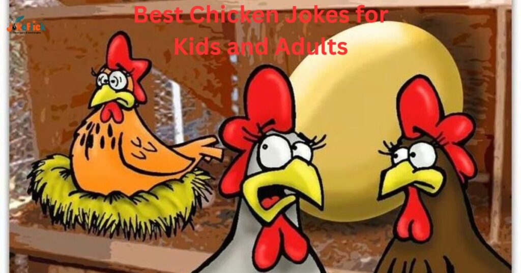 Best Chicken Jokes for Kids and Adults