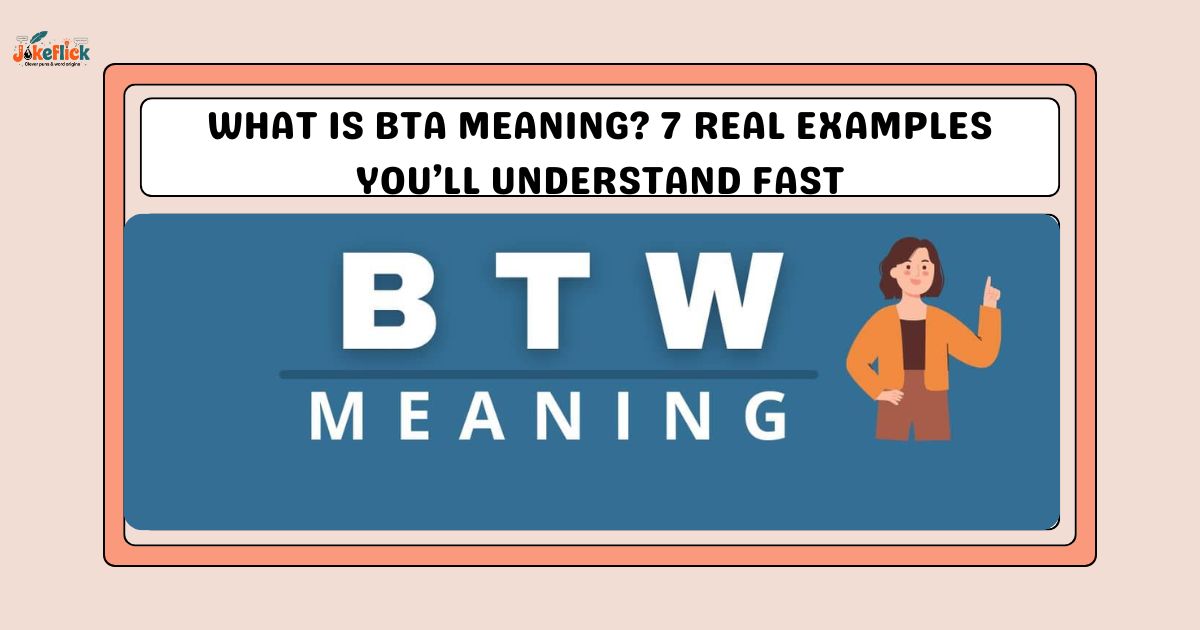BTA Meaning