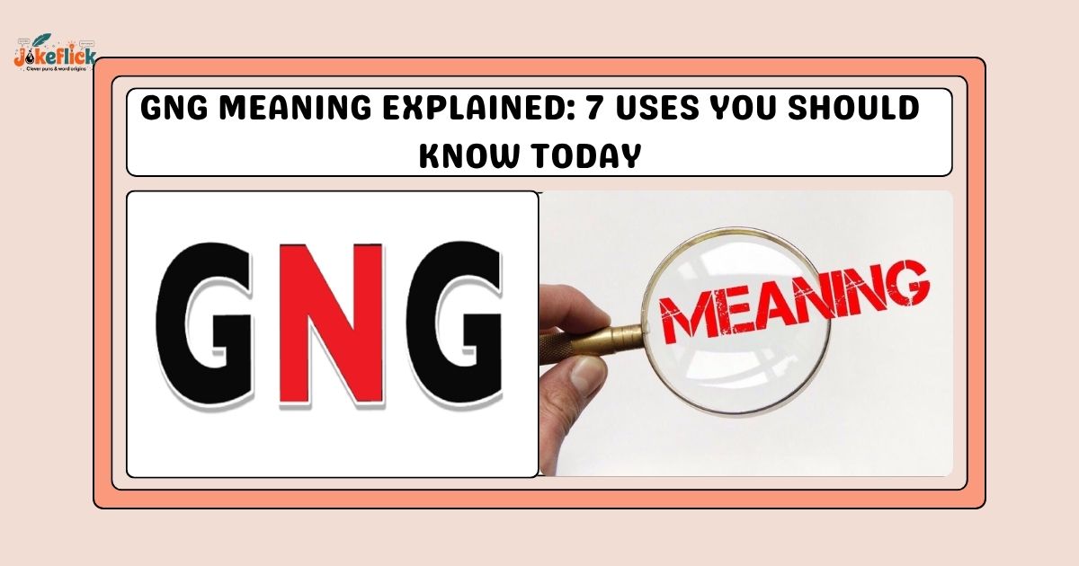 GNG Meaning