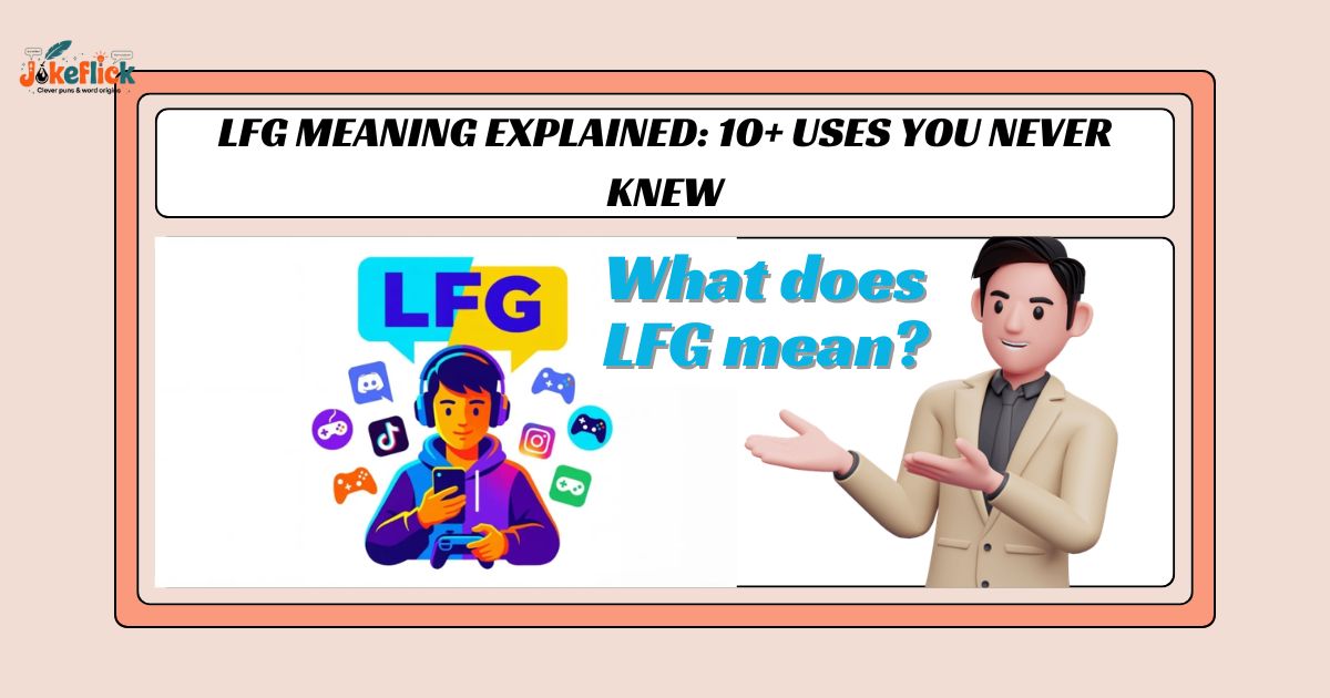 LFG Meaning