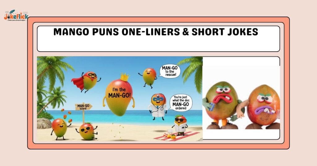 Mango Puns One-Liners & Short Jokes