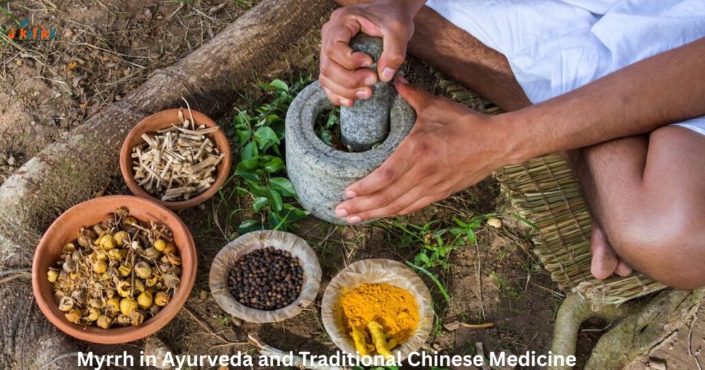 Myrrh in Ayurveda and Traditional Chinese Medicine