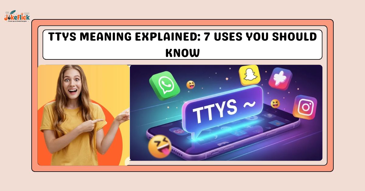 TTYS Meaning