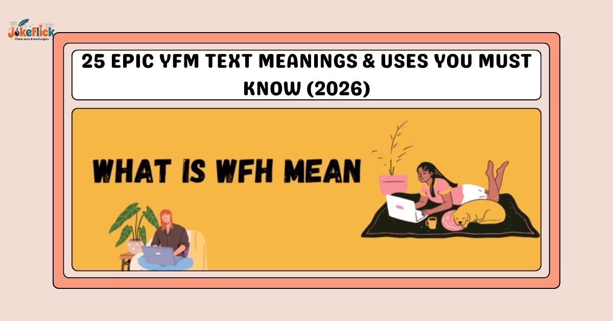 What Does YFM Mean in Text