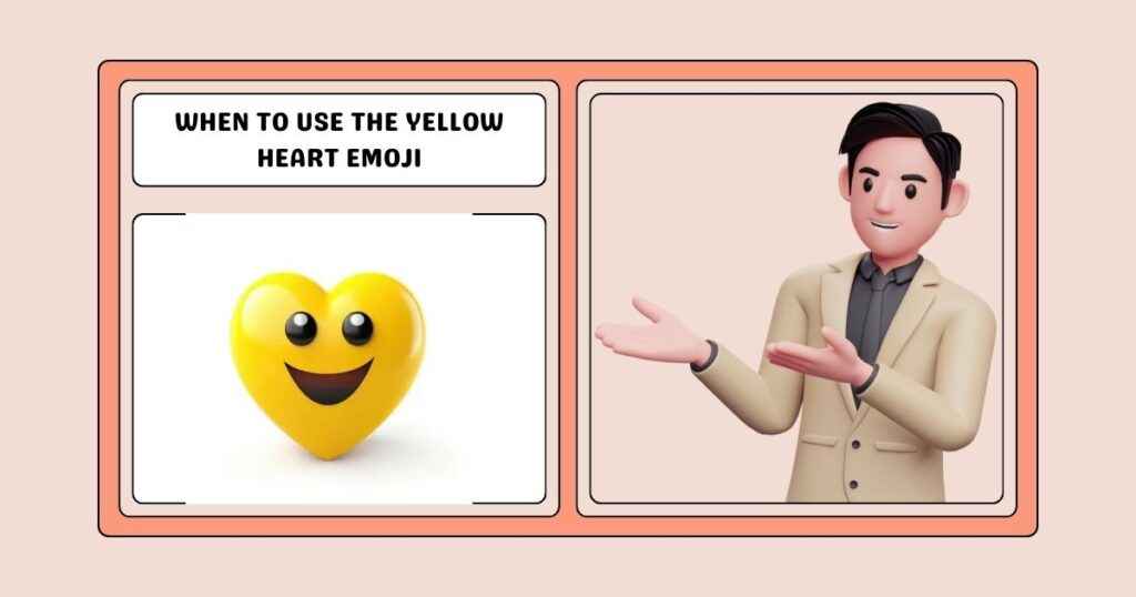 When to Use the Yellow Heart Emoji