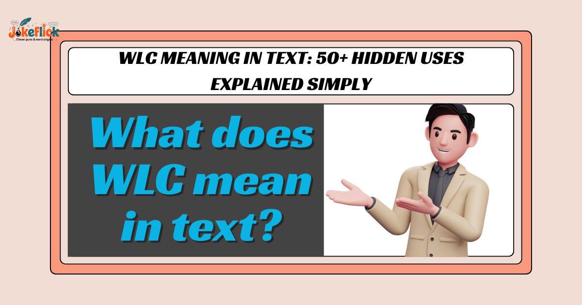 WLC Meaning in Text