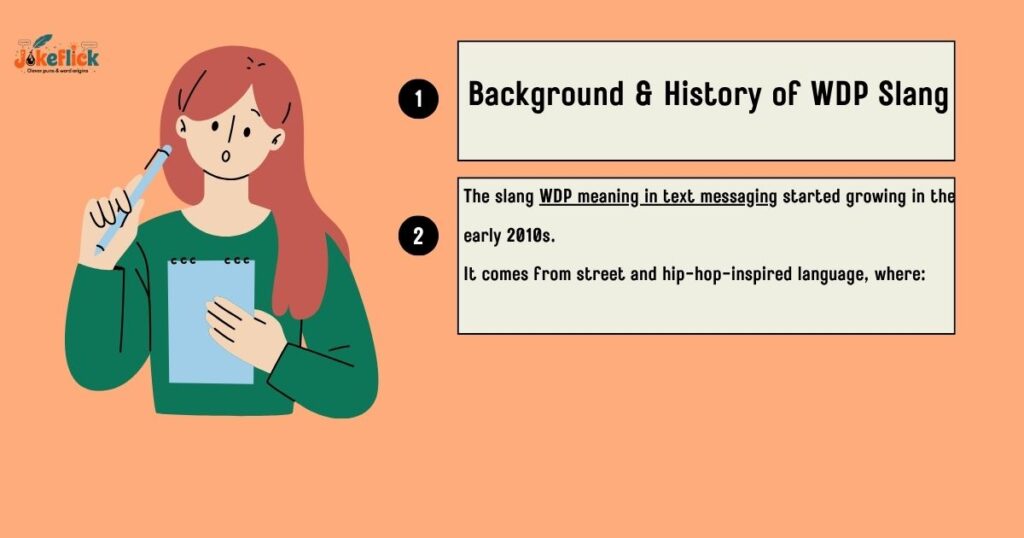 Background & History of WDP Slang