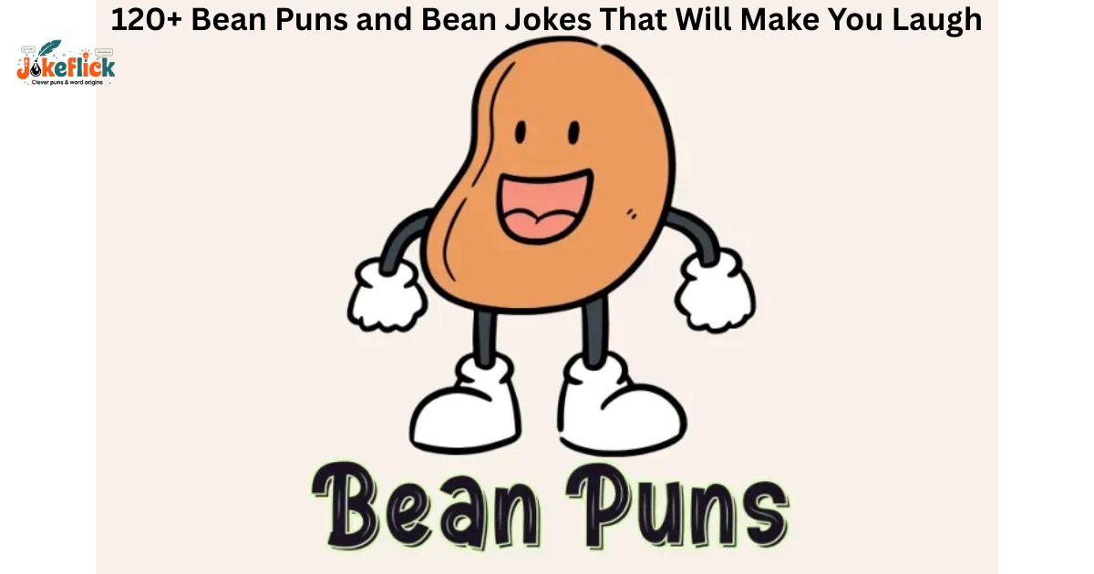 Bean Puns