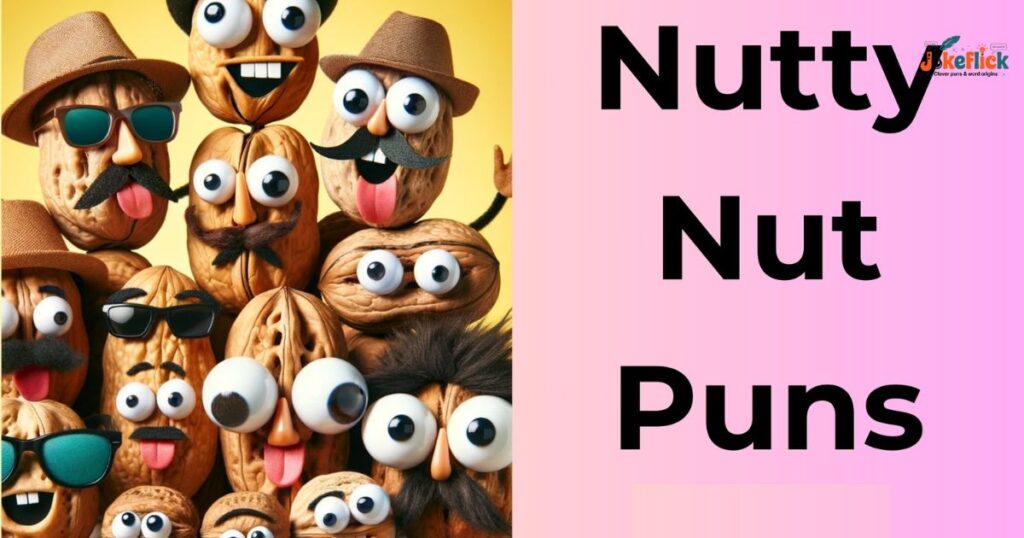 Best Nut Puns That Will Crack You Up
