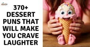 dessert puns
