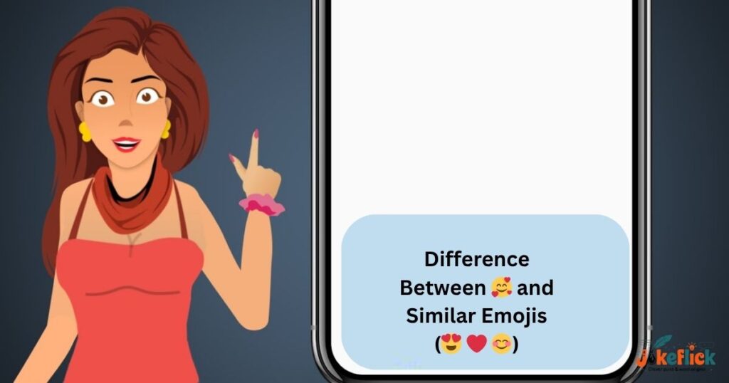 Difference Between 🥰 and Similar Emojis (😍 ❤️ 😊)