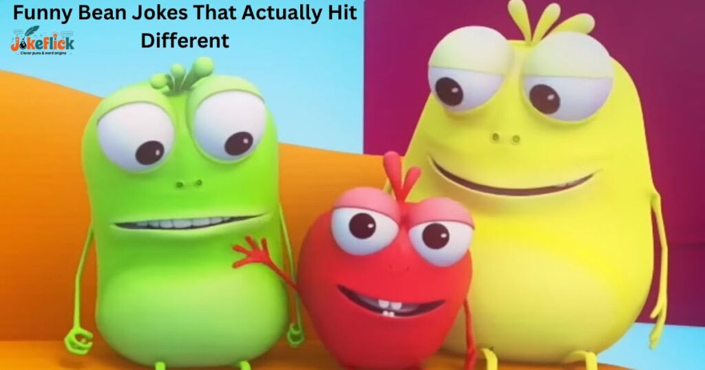 Funny Bean Jokes That Actually Hit Different