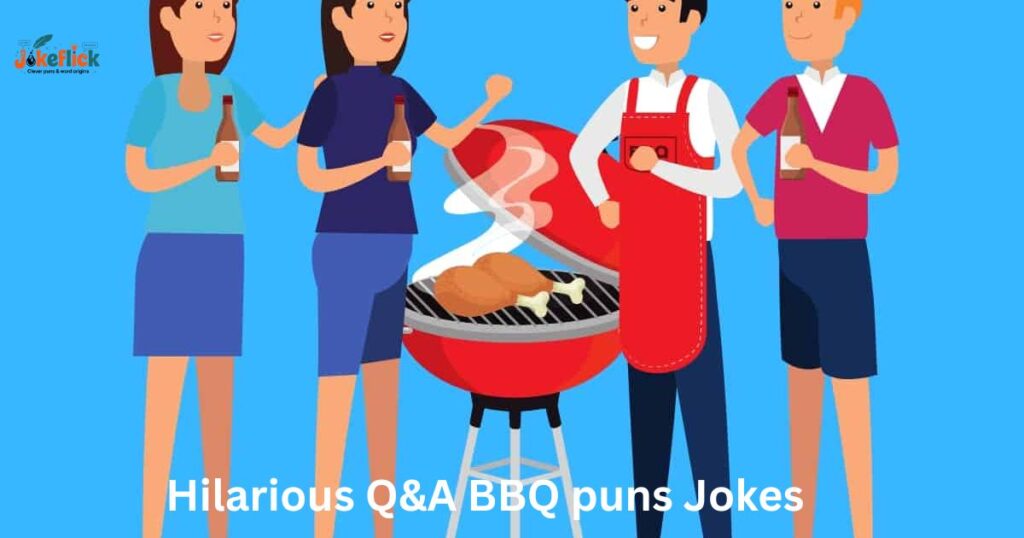 Hilarious Q&A BBQ puns Jokes