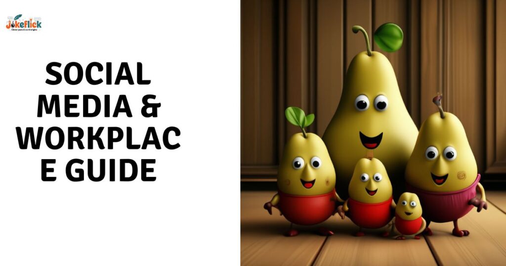 Social Media & Workplace Guide