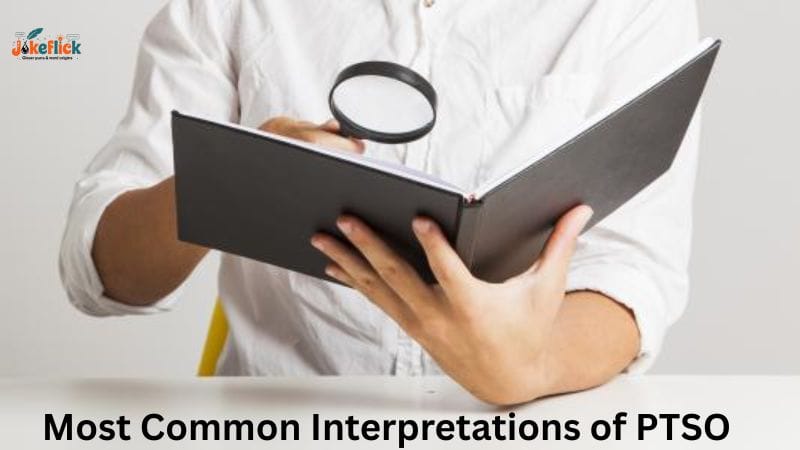 Most Common Interpretations of PTSO